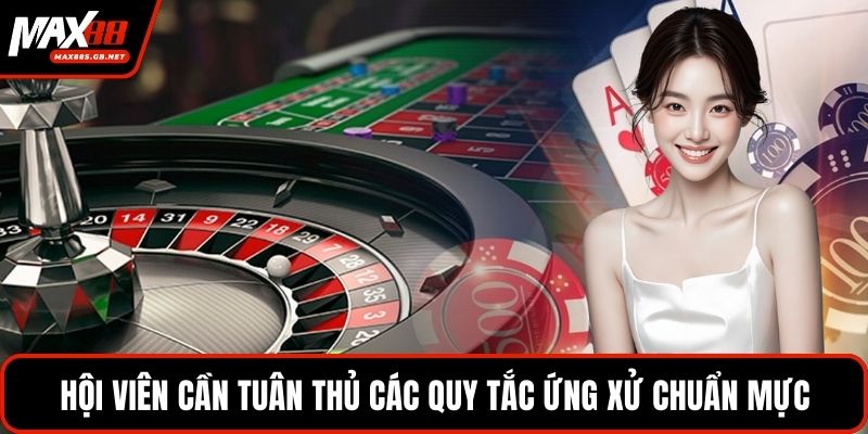 Hội viên cần tuân thủ các quy tắc ứng xử chuẩn mực